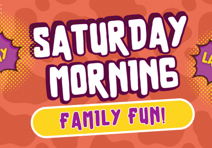 Saturday Morning Family Fun
